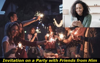 He Invited Me to a Party with His Friends: What Does That Mean and How to React?