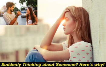 Why Am I Thinking About Someone All of a Sudden? We Explain 