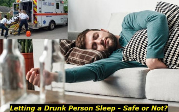 When Is It Safe to Let a Drunk Person Sleep? Health and Life Considerations