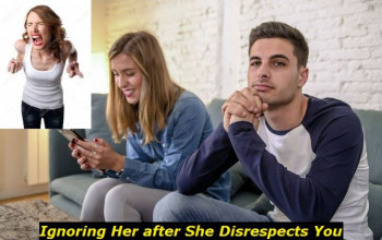Ignore Her After She Disrespects You: A Guide to Setting Boundaries in Relationships
