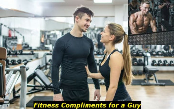 Fitness Compliments for a Guy: the Best Compliments to Give a Man on His Fitness Journey